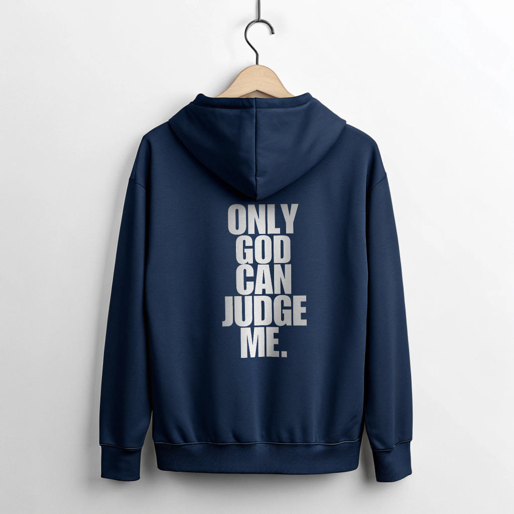 ONLY GOD CAN JUDGE ME Hoodie