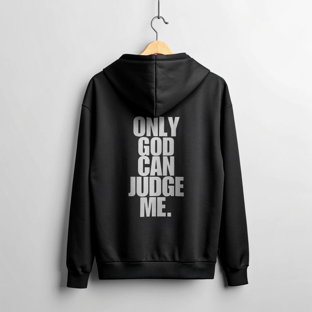 ONLY GOD CAN JUDGE ME Hoodie