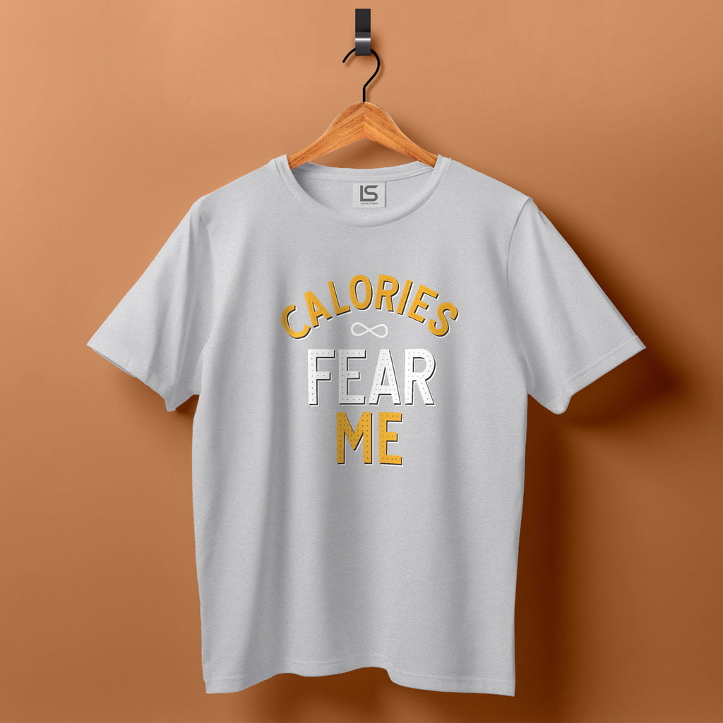 Calories Fear Me T-Shirt for Weight Strugglers