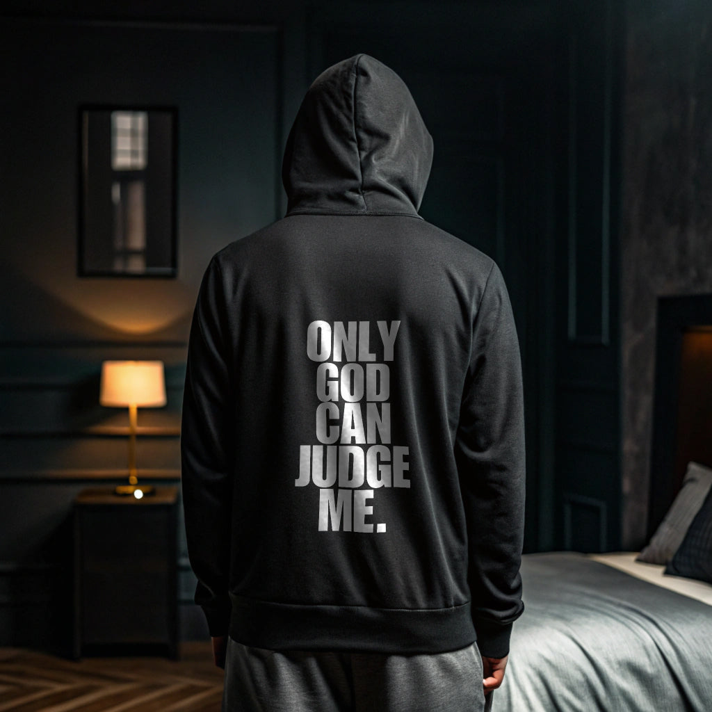 ONLY GOD CAN JUDGE ME Hoodie