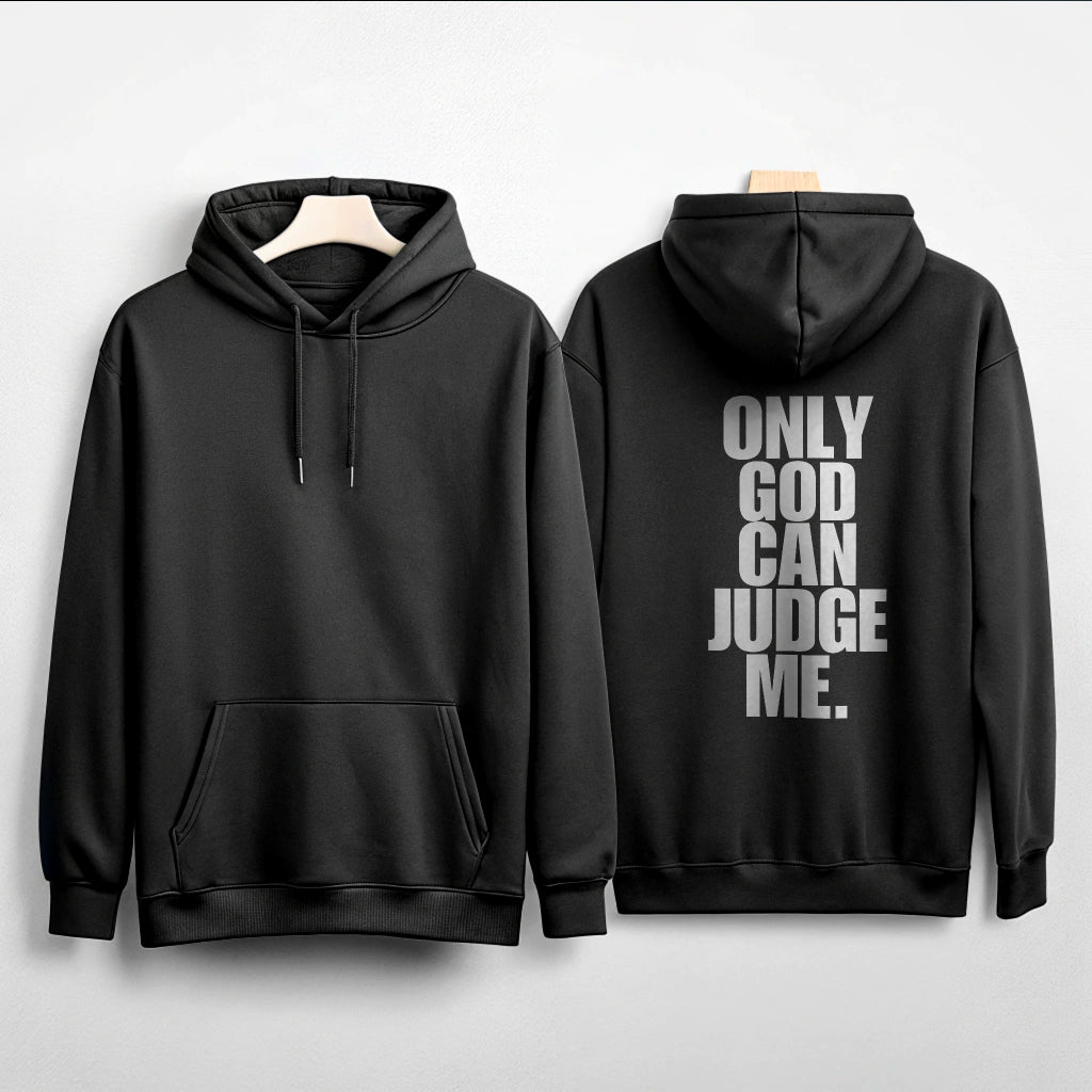 ONLY GOD CAN JUDGE ME Hoodie