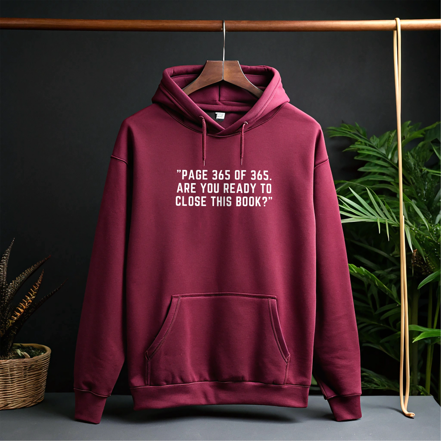 Page 365 of 356 Are you Ready to close the BOOK, Premium Hoodie